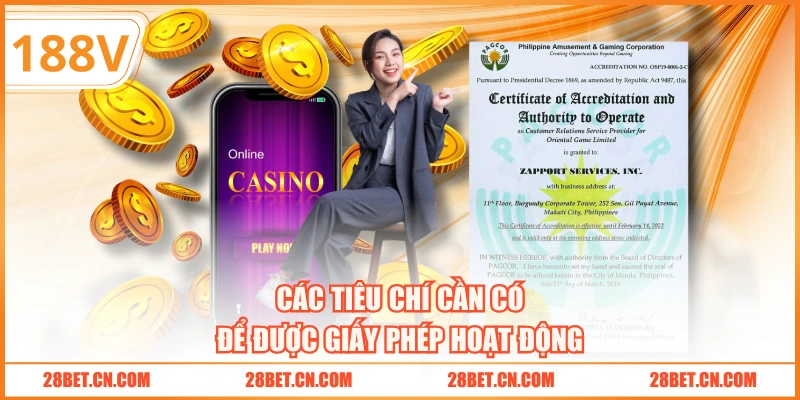 Các tiêu chí cần có để được giấy phép hoạt động